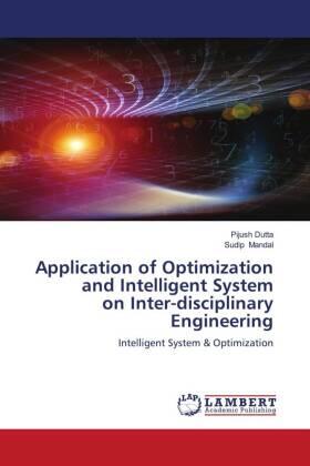 Dutta / Mandal |  Application of Optimization and Intelligent System on Inter-disciplinary Engineering | Buch |  Sack Fachmedien