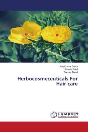 Gupta / Patel / Tiwari |  Herbocosmeceuticals For Hair care | Buch |  Sack Fachmedien