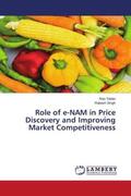 Yadav / Singh |  Role of e-NAM in Price Discovery and Improving Market Competitiveness | Buch |  Sack Fachmedien