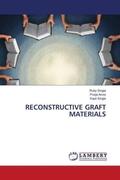 Singla / Arora |  RECONSTRUCTIVE GRAFT MATERIALS | Buch |  Sack Fachmedien