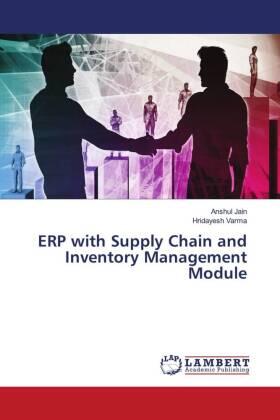 Jain / Varma |  ERP with Supply Chain and Inventory Management Module | Buch |  Sack Fachmedien