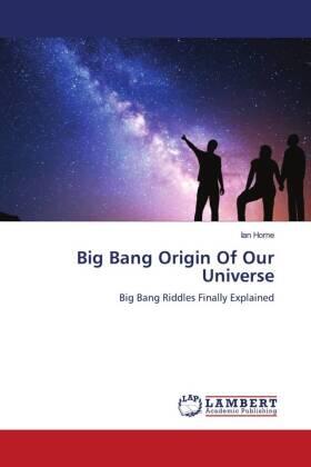 Horne |  Big Bang Origin Of Our Universe | Buch |  Sack Fachmedien