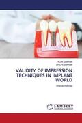 Sharma |  VALIDITY OF IMPRESSION TECHNIQUES IN IMPLANT WORLD | Buch |  Sack Fachmedien