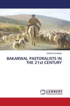 Sharma | BAKARWAL PASTORALISTS IN THE 21st CENTURY | Buch | 978-620-421005-6 | sack.de