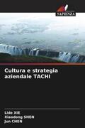 Xie / Shen / Chen |  Cultura e strategia aziendale TACHI | Buch |  Sack Fachmedien