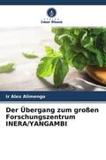 Alimengo |  Der Übergang zum großen Forschungszentrum INERA/YANGAMBI | Buch |  Sack Fachmedien