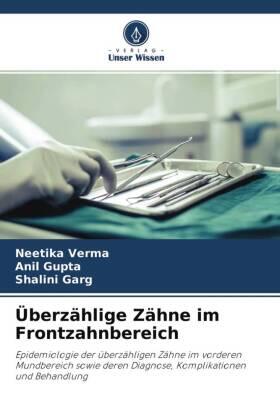 Verma / Gupta / Garg |  Überzählige Zähne im Frontzahnbereich | Buch |  Sack Fachmedien