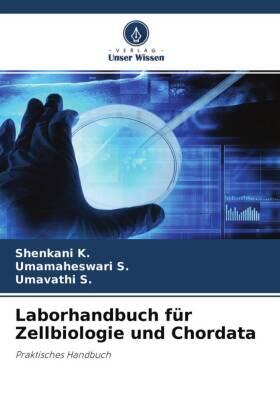 K. / S. |  Laborhandbuch für Zellbiologie und Chordata | Buch |  Sack Fachmedien