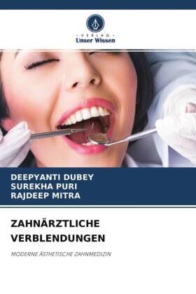 Dubey / Puri / Mitra |  ZAHNÄRZTLICHE VERBLENDUNGEN | Buch |  Sack Fachmedien