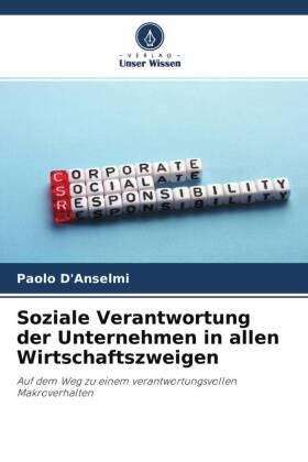 D'Anselmi | Soziale Verantwortung der Unternehmen in allen Wirtschaftszweigen | Buch | 978-620-431999-5 | sack.de