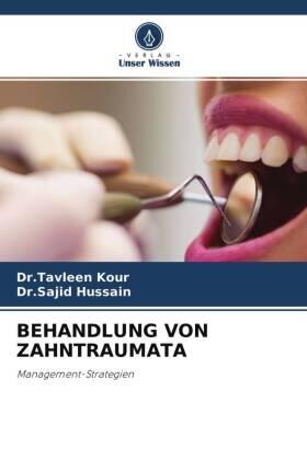 Kour / Hussain |  BEHANDLUNG VON ZAHNTRAUMATA | Buch |  Sack Fachmedien