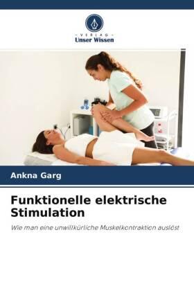 Garg |  Funktionelle elektrische Stimulation | Buch |  Sack Fachmedien