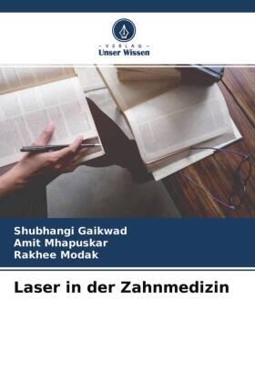 Gaikwad / Mhapuskar / Modak |  Laser in der Zahnmedizin | Buch |  Sack Fachmedien