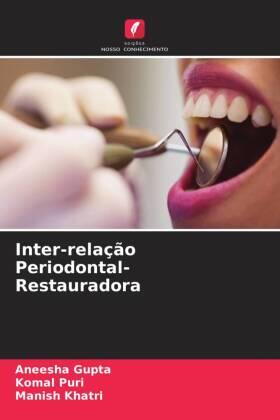 Gupta / Puri / Khatri |  Inter-relação Periodontal-Restauradora | Buch |  Sack Fachmedien