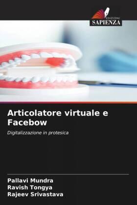 Mundra / Tongya / Srivastava |  Articolatore virtuale e Facebow | Buch |  Sack Fachmedien