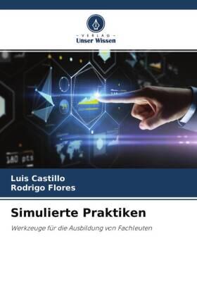 Castillo / Flores |  Simulierte Praktiken | Buch |  Sack Fachmedien