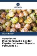 Kumar |  Genetische Divergenzstudie bei der Kapstachelbeere (Physalis Peruvians L.) | Buch |  Sack Fachmedien