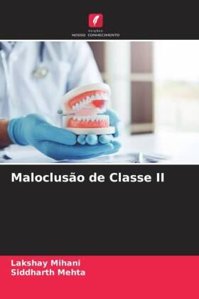 Mihani / Mehta |  Maloclusão de Classe II | Buch |  Sack Fachmedien