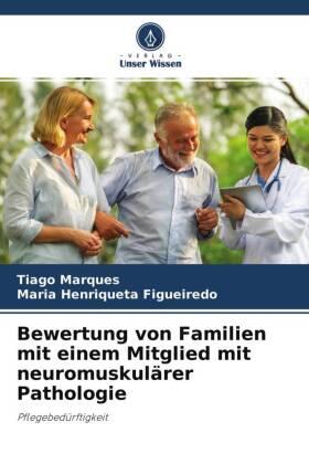 Marques / Figueiredo |  Bewertung von Familien mit einem Mitglied mit neuromuskulärer Pathologie | Buch |  Sack Fachmedien