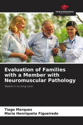 Marques / Figueiredo |  Evaluation of Families with a Member with Neuromuscular Pathology | Buch |  Sack Fachmedien