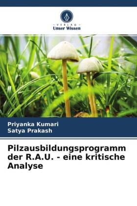 Kumari / Prakash |  Pilzausbildungsprogramm der R.A.U. - eine kritische Analyse | Buch |  Sack Fachmedien