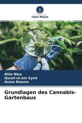 Nisa / Syed / Naeem |  Grundlagen des Cannabis-Gartenbaus | Buch |  Sack Fachmedien