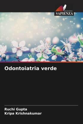 Gupta / Krishnakumar |  Odontoiatria verde | Buch |  Sack Fachmedien
