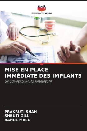 Shah / Gill / Malu |  MISE EN PLACE IMMÉDIATE DES IMPLANTS | Buch |  Sack Fachmedien