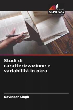 Singh |  Studi di caratterizzazione e variabilità in okra | Buch |  Sack Fachmedien