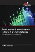 Sharma |  Generazione di supercontinui in fibre di cristallo fotonico | Buch |  Sack Fachmedien