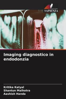Katyal / Malhotra / Handa |  Imaging diagnostico in endodonzia | Buch |  Sack Fachmedien