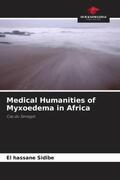 Sidibé |  Medical Humanities of Myxoedema in Africa | Buch |  Sack Fachmedien