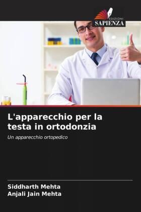 Mehta / Jain Mehta |  L'apparecchio per la testa in ortodonzia | Buch |  Sack Fachmedien