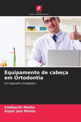 Mehta / Jain Mehta |  Equipamento de cabeça em Ortodontia | Buch |  Sack Fachmedien