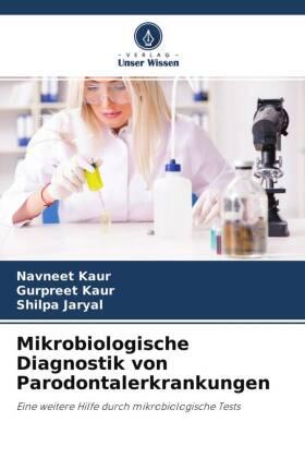 Kaur / Jaryal |  Mikrobiologische Diagnostik von Parodontalerkrankungen | Buch |  Sack Fachmedien