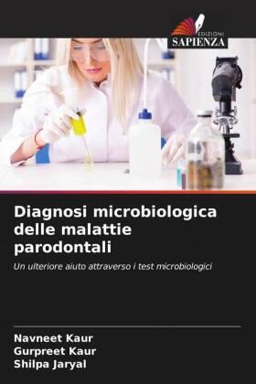 Kaur / Jaryal |  Diagnosi microbiologica delle malattie parodontali | Buch |  Sack Fachmedien