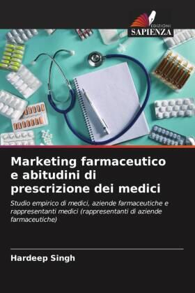 Singh |  Marketing farmaceutico e abitudini di prescrizione dei medici | Buch |  Sack Fachmedien