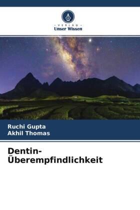 Gupta / Thomas |  Dentin-Überempfindlichkeit | Buch |  Sack Fachmedien