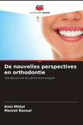 Mittal / Bansal |  De nouvelles perspectives en orthodontie | Buch |  Sack Fachmedien