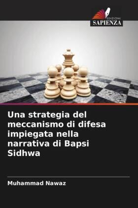 Nawaz |  Una strategia del meccanismo di difesa impiegata nella narrativa di Bapsi Sidhwa | Buch |  Sack Fachmedien