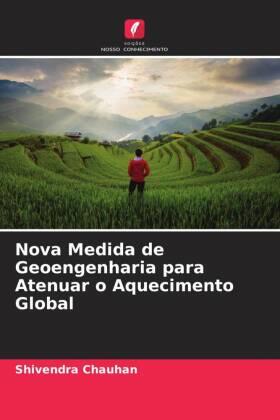 Chauhan |  Nova Medida de Geoengenharia para Atenuar o Aquecimento Global | Buch |  Sack Fachmedien