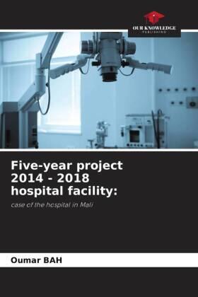 Bah |  Five-year project 2014 - 2018 hospital facility: | Buch |  Sack Fachmedien