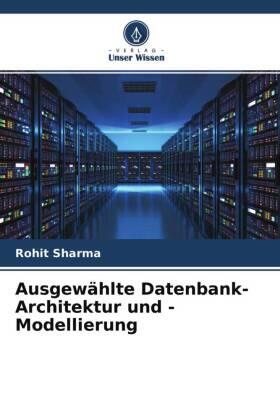 Sharma |  Ausgewählte Datenbank-Architektur und -Modellierung | Buch |  Sack Fachmedien