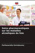 Govindasamy / Shivanna / Madineni |  Soins pharmaceutiques sur les maladies alcooliques du foie | Buch |  Sack Fachmedien