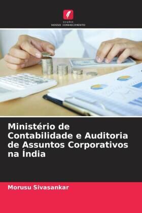 Sivasankar |  Ministério de Contabilidade e Auditoria de Assuntos Corporativos na Índia | Buch |  Sack Fachmedien