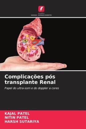 Patel / Sutariya |  Complicações pós transplante Renal | Buch |  Sack Fachmedien