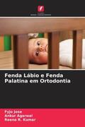 Jose / Agarwal / Kumar |  Fenda Lábio e Fenda Palatina em Ortodontia | Buch |  Sack Fachmedien
