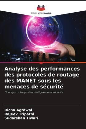 Agrawal / Tripathi / Tiwari |  Analyse des performances des protocoles de routage des MANET sous les menaces de sécurité | Buch |  Sack Fachmedien