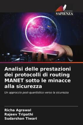 Agrawal / Tripathi / Tiwari |  Analisi delle prestazioni dei protocolli di routing MANET sotto le minacce alla sicurezza | Buch |  Sack Fachmedien