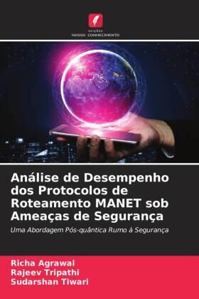 Agrawal / Tripathi / Tiwari |  Análise de Desempenho dos Protocolos de Roteamento MANET sob Ameaças de Segurança | Buch |  Sack Fachmedien